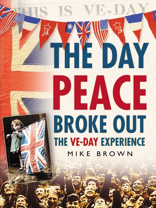 Title details for The Day Peace Broke Out by Mike Brown - Available